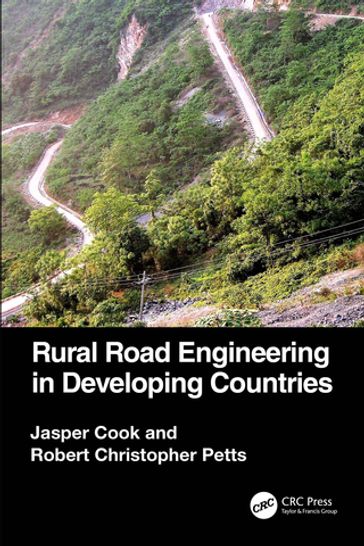 Rural Road Engineering in Developing Countries - Jasper Cook - Robert Christopher Petts