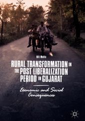 Rural Transformation in the Post Liberalization Period in Gujarat