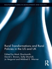 Rural Transformations and Rural Policies in the US and UK