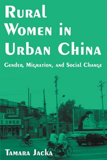 Rural Women in Urban China - Tamara Jacka