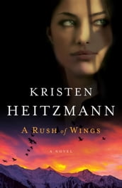 Rush of Wings, A (A Rush of Wings Book #1)