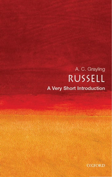 Russell: A Very Short Introduction - A. C. Grayling