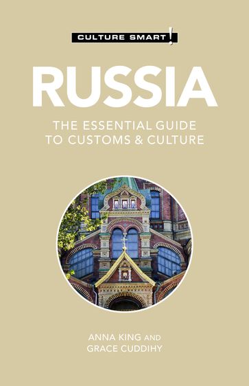 Russia - Culture Smart! - Anna King - Culture Smart! - Grace Cuddihy