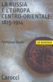 La Russia e l Europa centro-orientale: 1815-1914