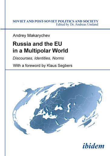 Russia and the EU in a Multipolar World - Andreas Umland - Andrey Makarychev