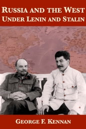 Russia and the West Under Lenin and Stalin