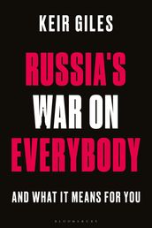Russia s War on Everybody