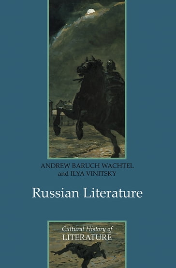 Russian Literature - Andrew Baruch Wachtel - Ilya Vinitsky
