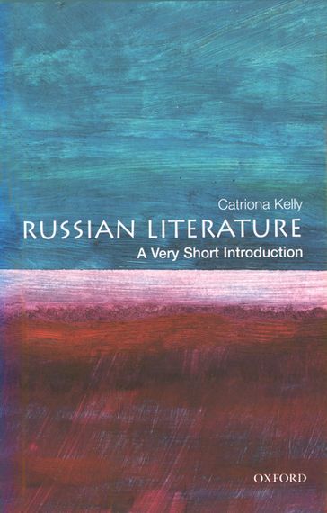 Russian Literature: A Very Short Introduction - Catriona Kelly