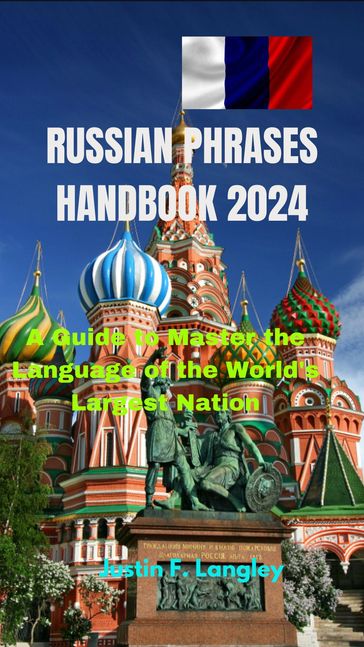 Russian Phrases handbook 2024 - Justin F. Langley
