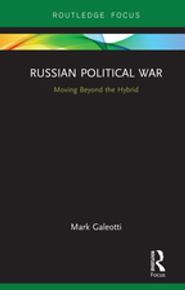 Russian Political War - Mark Galeotti