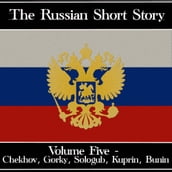 Russian Short Story, The - Volume 5
