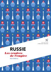 Russie : Les cendres de l empire