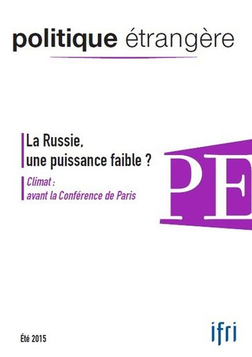 La Russie, une puissance faible ? - Christian de Perthuis - Collectif - Ioulia Joutchkova - Lars Erslev Andersen - Marc-André Lagrange - Marc-Antoine Pérouse de Montclos - Myriam Benraad - Norbert Gaillard - Tatiana Kastouéva-Jean - Thomas Gomart - Vladislav Inozemtsev