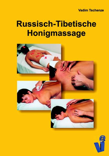 Russisch-Tibetische Honigmassage - Vadim Tschenze