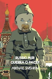 Russki mir: Guerra o pace?