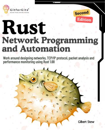 Rust for Network Programming and Automation, Second Edition - Gilbert Stew