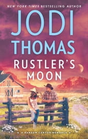 Rustler s Moon (Ransom Canyon, Book 2)