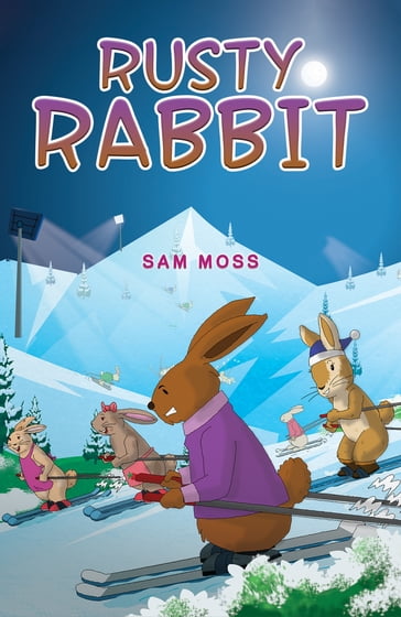 Rusty Rabbit - Sam Moss