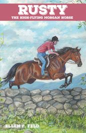 Rusty: The High-Flying Morgan Horse