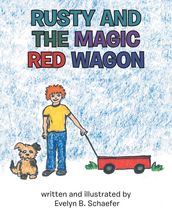 Rusty and the Magic Red Wagon