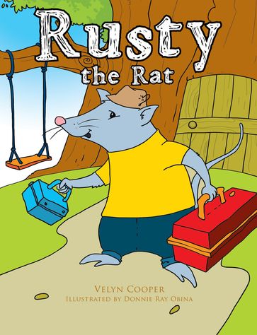 Rusty the Rat - Velyn Cooper