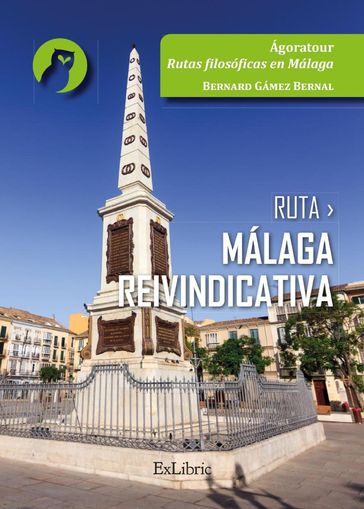 Ruta Málaga reivindicativa - Bernard Gámez Bernal