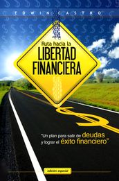 Ruta hacia la libertad financiera