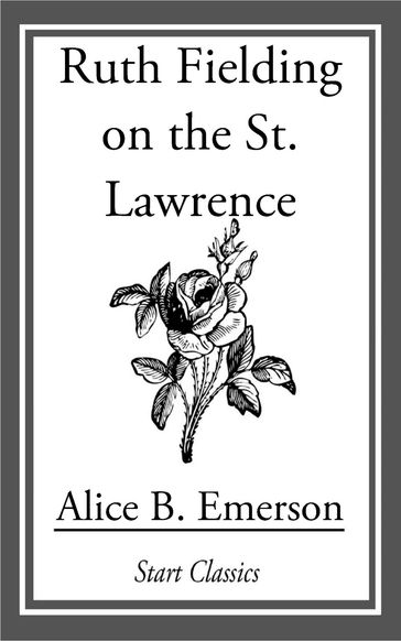 Ruth Fielding on the St. Lawrence - Alice B. Emerson