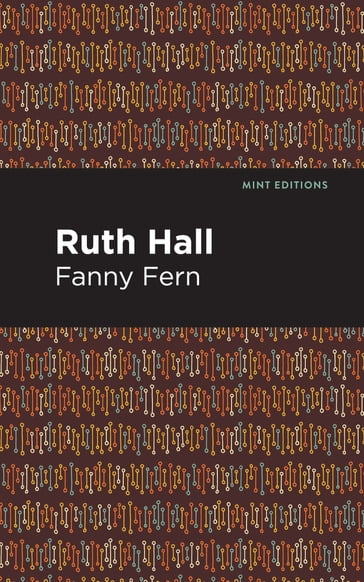 Ruth Hall - Fanny Fern - Mint Editions