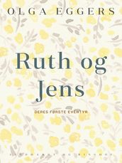 Ruth og Jens. Deres første eventyr