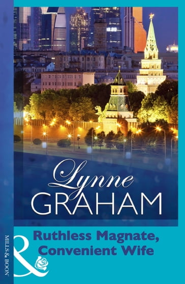 Ruthless Magnate, Convenient Wife (Pregnant Brides, Book 2) (Mills & Boon Modern) - Lynne Graham