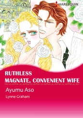Ruthless Magnate, Convenient Wife (Harlequin Comics)