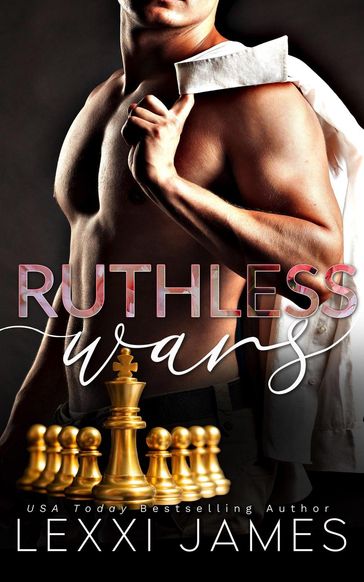 Ruthless Wars - Lexxi James