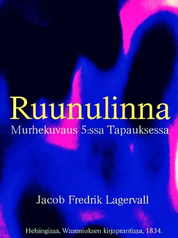 Ruunulinna - Jacob Fredrik Lagervall