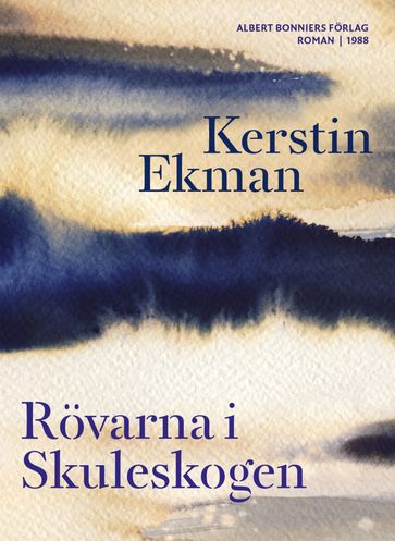 Rövarna i Skuleskogen - Kerstin Ekman