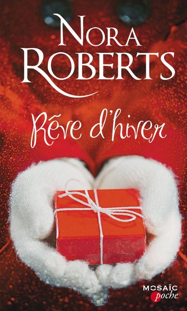 Rêve d'hiver - Nora Roberts