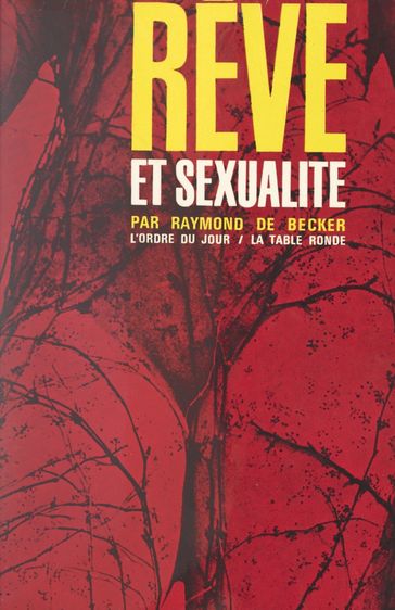 Rêve et sexualité - Raymond De Becker