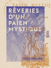 Rêveries d un païen mystique