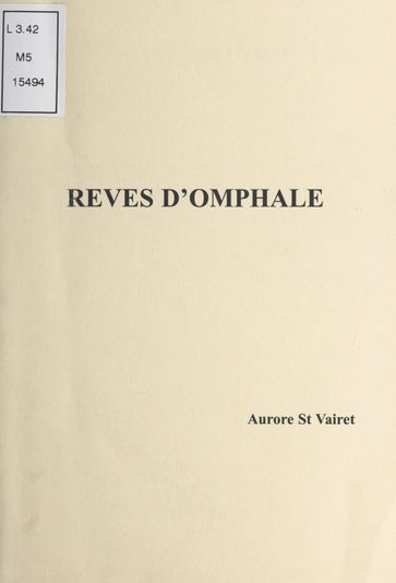 Rêves d'Omphale - Aurore Saint Vairet