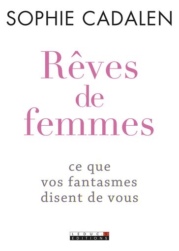 Rêves de femmes - Sophie Cadalen