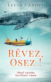 Rêvez, osez !