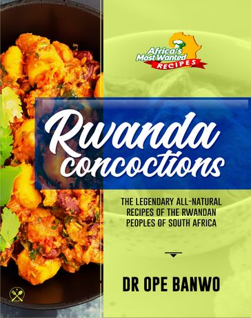 Rwanda Concoctions - Dr Ope Banwo