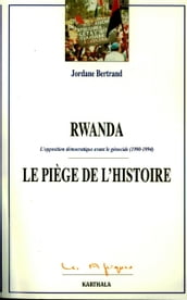 Rwanda le piège de l histoire