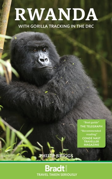 Rwanda : with gorilla tracking in the DRC - Philip Briggs