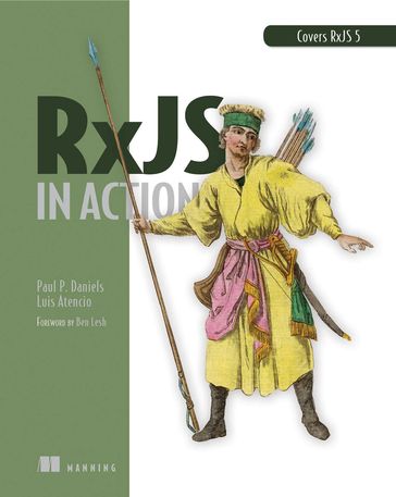 RxJS in Action - Luis Atencio - Paul Daniels