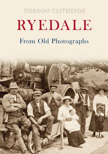 Ryedale From Old Photographs - Gordon Clitheroe