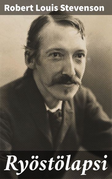 Ryostolapsi - Robert Louis Stevenson