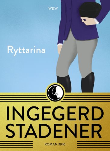 Ryttarinna - Harriet Lundblad - Ingegerd Stadener - Miroslav Sokcic