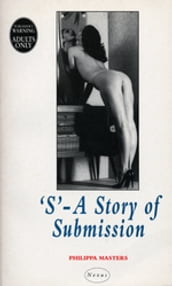  S  - A Story Of Submission